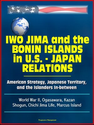 cover image of Iwo Jima and the Bonin Islands in U.S.